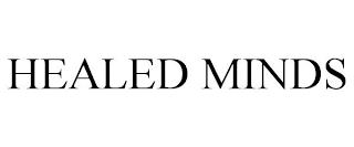 HEALED MINDS trademark