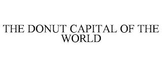 THE DONUT CAPITAL OF THE WORLD trademark