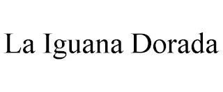 LA IGUANA DORADA trademark