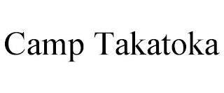 CAMP TAKATOKA trademark