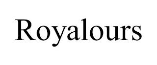 ROYALOURS trademark