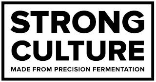 STRONG CULTURE MADE FROM PRECISION FERMENTATION trademark