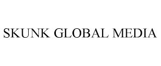 SKUNK GLOBAL MEDIA trademark