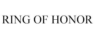 RING OF HONOR trademark