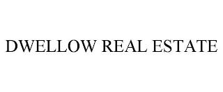 DWELLOW REAL ESTATE trademark