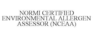 NORMI CERTIFIED ENVIRONMENTAL ALLERGEN ASSESSOR (NCEAA) trademark