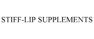 STIFF-LIP SUPPLEMENTS trademark