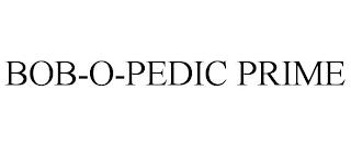 BOB-O-PEDIC PRIME trademark