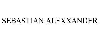 SEBASTIAN ALEXXANDER trademark