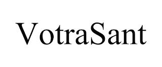 VOTRASANT trademark