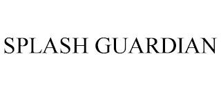 SPLASH GUARDIAN trademark