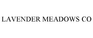 LAVENDER MEADOWS CO trademark