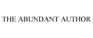 THE ABUNDANT AUTHOR trademark