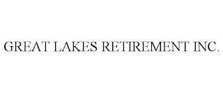 GREAT LAKES RETIREMENT INC. trademark