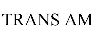 TRANS AM trademark