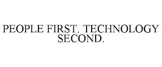 PEOPLE FIRST. TECHNOLOGY SECOND. trademark