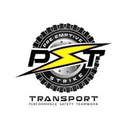 PST PRE-EMPTIVE STRIKE TRANSPORT PERFORMANCE SAFETY TEAMWORK trademark