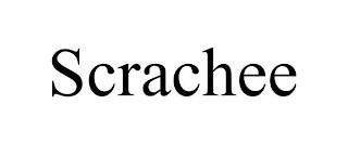 SCRACHEE trademark