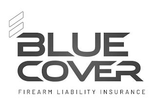 BLUE COVER FIREARM LIABILITY INSURANCE trademark