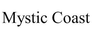 MYSTIC COAST trademark