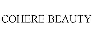 COHERE BEAUTY trademark