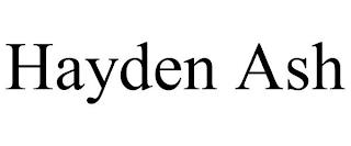 HAYDEN ASH trademark