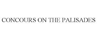 CONCOURS ON THE PALISADES trademark