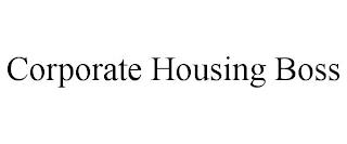 CORPORATE HOUSING BOSS trademark