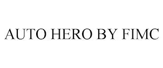 AUTO HERO BY FIMC trademark