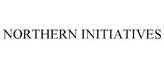 NORTHERN INITIATIVES trademark