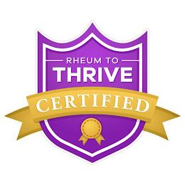 RHEUM TO THRIVE CERTIFIED trademark