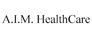 A.I.M. HEALTHCARE trademark