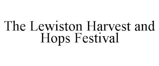 THE LEWISTON HARVEST AND HOPS FESTIVAL trademark