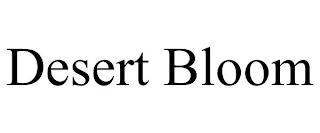 DESERT BLOOM trademark