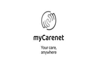 MYCARENET YOUR CARE, ANYWHERE trademark