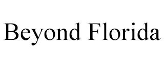 BEYOND FLORIDA trademark