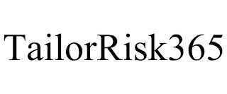 TAILORRISK365 trademark