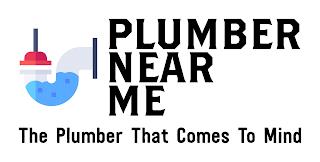 PLUMBER NEAR ME THE PLUMBER THAT COMES TO MIND trademark