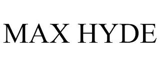 MAX HYDE trademark