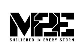 M2E SHELTERED IN EVERY STORM trademark