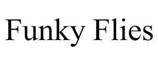 FUNKY FLIES trademark