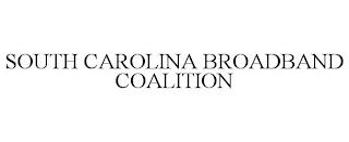 SOUTH CAROLINA BROADBAND COALITION trademark