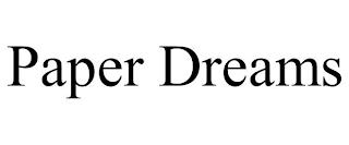 PAPER DREAMS trademark