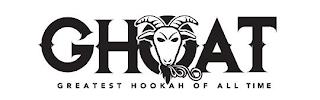 GHOAT GREATEST HOOKAH OF ALL TIME trademark