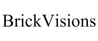 BRICKVISIONS trademark