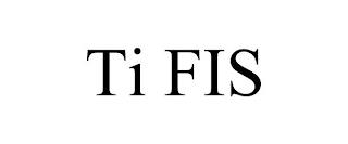 TI FIS trademark