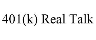 401(K) REAL TALK trademark