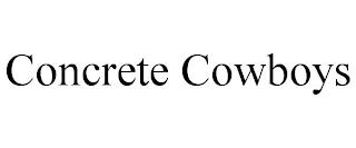 CONCRETE COWBOYS trademark