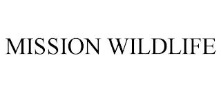 MISSION WILDLIFE trademark