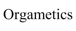 ORGAMETICS trademark